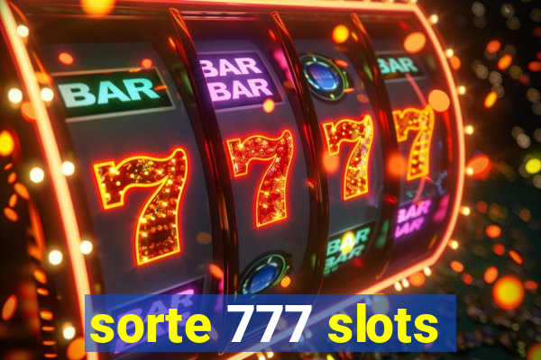 sorte 777 slots